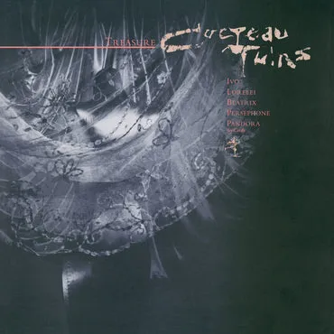 Cocteau Twins ~ Treasure