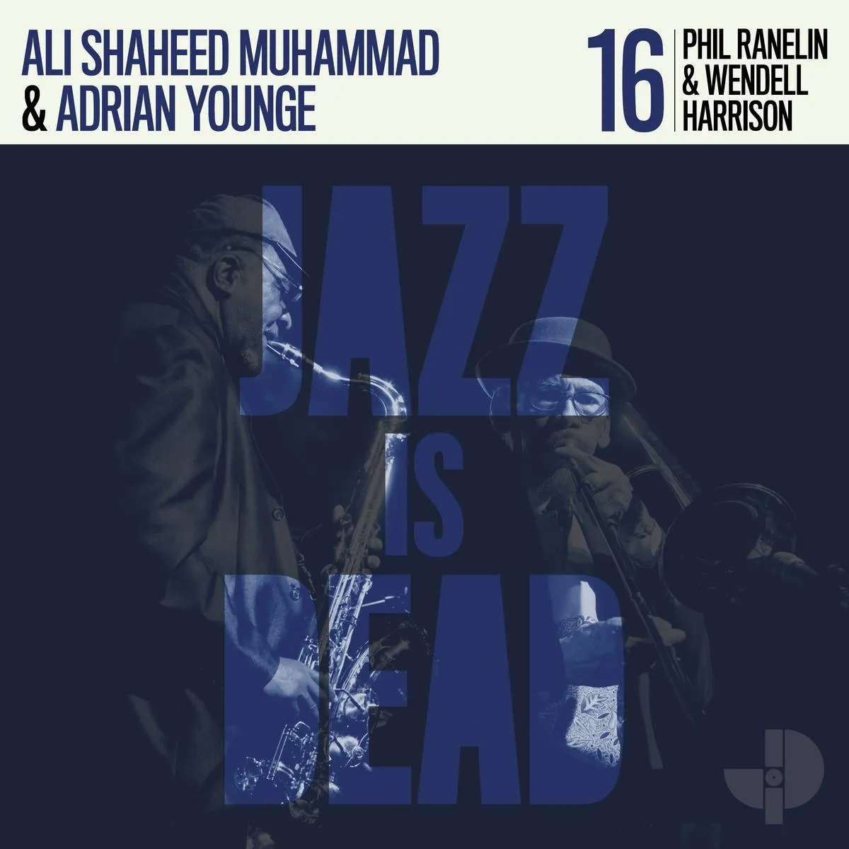 Phil Ranelin & Wendell Harrison / Ali Shaheed Muhammad & Adrian Younge ~ Jazz Is Dead 16